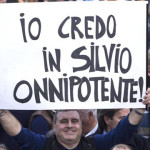 Credo Silvio Berlusconi Onnipotente